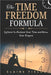 The TIME FREEDOM FORMULA: Systems to Reclaim Your Time and Grow Your Empire by Fields, Elaine