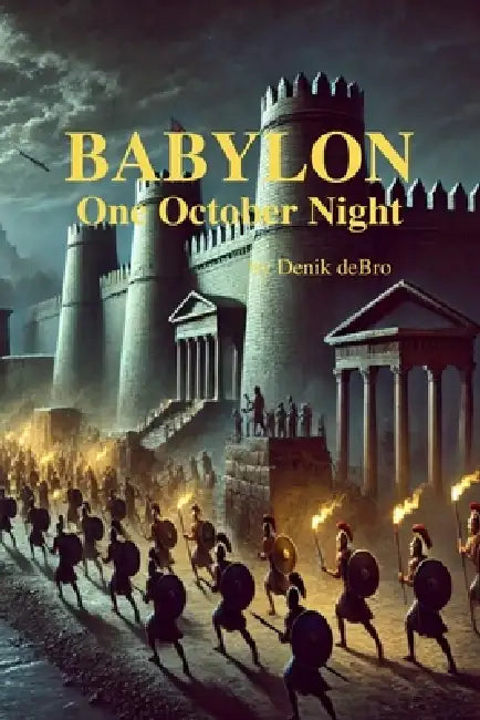 Babylon One October Night by Denik Debro