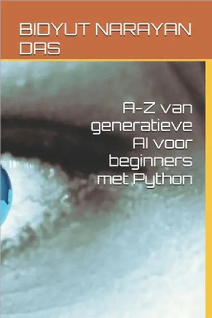 A-Z van generatieve AI voor beginners met Python by Das, Sourav
