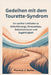 Gedeihen mit dem Tourette-Syndrom: Ein sanfter Leitfaden zu Selbstfürsorge, Stressabbau, Selbstvertrauen und Zugehörigkeit by Warwick J. Barber
