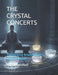 The Crystal Concerts: The Singing Bowls Player's Cipher Manual by Ross S. Marshall