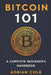Bitcoin 101: A Complete Beginner's Handbook by Adrian Cole