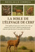 La Bible de l'Élevage de Cerf: Votre guide pratique pour réussir votre élevage commercial de cerfs planification du marché, soins de reproduction et c by J. D. Correia, Nicolas