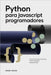 Python para JavaScript Programadores by Woods, Wealth