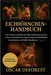 Eichhörnchen-Handbuch: Der ultimative Leitfaden zur Pflege, Beobachtung und zum Schutz von Eichhörnchen: Expertentipps für Naturliebhaber, Haustierbes by DeForest, Oscar