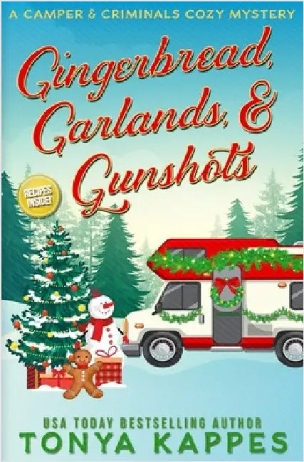Gingerbread, Garlands, & Gunshots by Kappes, Tonya