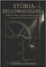 Storia Dell'orologeria: Dalle meridiane ai primi orologi meccanici: l'evoluzione del tempo fino al 1800 by Manini, Andrea