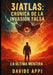 3i/Atlas: CRÓNICA DE LA INVASIÓN FALSA: La Última Mentira: Manual De Supervivencia Para La Invasión Que No Ocurrirá by Davide Appi