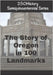 250History Semiquincentennial Series: The Story of Oregon In 100 Landmarks by Gelbert, Doug