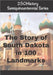 250History Semiquincentennial Series: The Story of South Dakota In 100 Landmarks by Gelbert, Doug