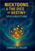 Nicktoons & The Dice Of Destiny Spielanleitung: Die vollständige Strategie, Geheimnisse und 100%-Komplettlösung für jede Welt und jeden Nicktoon by Miller, Charles J.