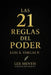 Las 21 reglas del poder: Domina tu energía, influencia y presencia by Luis Á. Vargas P.