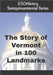 250History Semiquincentennial Series: The Story of Vermont In 100 Landmarks by Gelbert, Doug