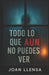 Todo lo que aún no puedes ver by Joan Llensa