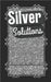 Silver Solutions: 100 Affirmations for a Strong Soul by Phipps, Halie