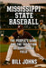 Mississippi State Baseball: The People's Game and the Tradition of Dudy Noble Field by Johns, Bill