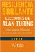 RESILIENCIA BRILLANTE Lecciones de Alan Turing: Cómo pensar diferente en un mundo que presiona by Altéa