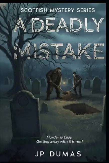A Deadly Mistake by Jp Dumas