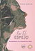 En el espejo: Recogiendo los pedazos del alma by Michelle Vargas-Santos