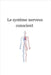 Le système nerveux conscient Tome 2: Régulation, respiration, sécurité intérieure et axes somato-végétatifs by Samuel V. -Chevrier N. D.