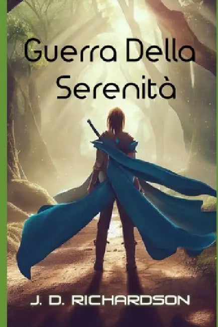 Guerra della Serenità by Jd Richardson
