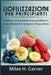 Liofilizzazione Per Principianti: Trasforma gli ingredienti di uso quotidiano in scorte alimentari di emergenza di lunga durata by H. Carver, Miles