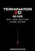 Terminator 2D No Fate Day One Edition Game Guide: Mastering combat strategies enemy patterns collectibles secrets and high-level techniques by Andrew Grayson