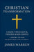 Christian Transformation: Logos Theology & Theosis Made Simple: 2 Books in One: Logos Theology for Beginners and Theosis for Beginners by James Warren