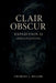 Clair Obscur: Expedition 33 Spielanleitung: Vom ersten Schritt bis zum letzten Schlag: Ein vollständiges Spielerhandbuch für Expedition 33 by Charles J. Miller