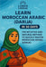 Learn Moroccan Arabic (Darija) in 30 Days: The intuitive and natural method to quickly master Moroccan Arabic (Darija) (specially designed for beginne by Lumen Lingua