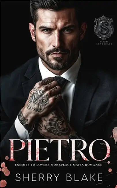 Pietro: An Enemies To Lovers Workplace Mafia Romance by Blake, Sherry