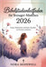 Bibelstudienleitfaden für Teenager-Mädchen 2026: Gottes Wahrheiten und deine Identität in Christus entdecken by Hopewell, Nora
