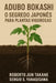 Adubo Bokashi: O Segredo japonês para plantas vigorosas. by Sergio Shoji Yanagisawa, Roberto Jun Takane