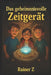 Florian & Elias - Die Feriendetektive: Das Geheimnis der Villa Zeitwind by Rainer Z
