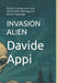 Invasion Alien: Quand ils attaqueront, nous serons prêts. Démasquer le dernier mensonge by Davide Appi