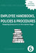 Employee Handbooks, Policies & Procedures: Keeping Everyone on the Same Page: Practical HR Toolkit by C. V. Cochrane