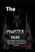The Monster Files: Revealing the Dark Secrets of Mythical Beasts While In Search Of America's Most Common Cryptids by Don Nicely