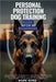 Personal Protection Dog Training Guide for Beginners: Train, Bond, and Build a Reliable Protection Puppy from Scratch - A Beginner's Blueprint for Saf by Hurd, Mark