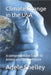 Climate Change in the USA: A comprehensive Guide to America's Climate Future by Shelley, Adele