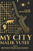 My City: An Interview with Malik Yusef by Revolution MacInnes, Malik Yusef