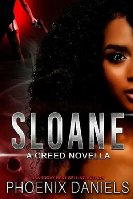 Sloane: A Creed Novella by Phoenix Daniels
