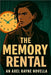 The Memory Rental by Rayne, Axel