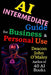 AI Intermediate Guide for Business & Personal Use by Deacon John O'Maley
