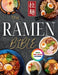 The Ramen Bible: The Most Practical, Easy-to-Follow Guide to Making Real Japanese Ramen at Home Without Endless or Complicated Steps Including Broths, by Natalie Brooks