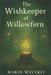 The Wishkeeper of Willowfern: A Magical Forest Adventure by Marin Waverly