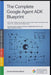 The Complete Google Agent ADK Blueprint: Build 150+ Multimodal AI Agents with Google's Agent Development Kit, Gemini and Google Cloud by Maina, James Karanja