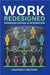 Work Redesigned: Managing Human-AI Integration by Westover, Jonathan H.