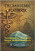 The Pandemic Playbook: Uncovering the Machinery Behind Modern Pandemics by Churchill, B.