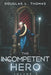 The Incompetent Hero: Volume 5 by Ashley Anderson, Douglas L. Thomas