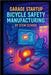 Garage Startup Bicycle Safety Light Manufacturing: A Complete Guide to Building Rechargeable, Motion-Activated Cycling Lights by School, Stem